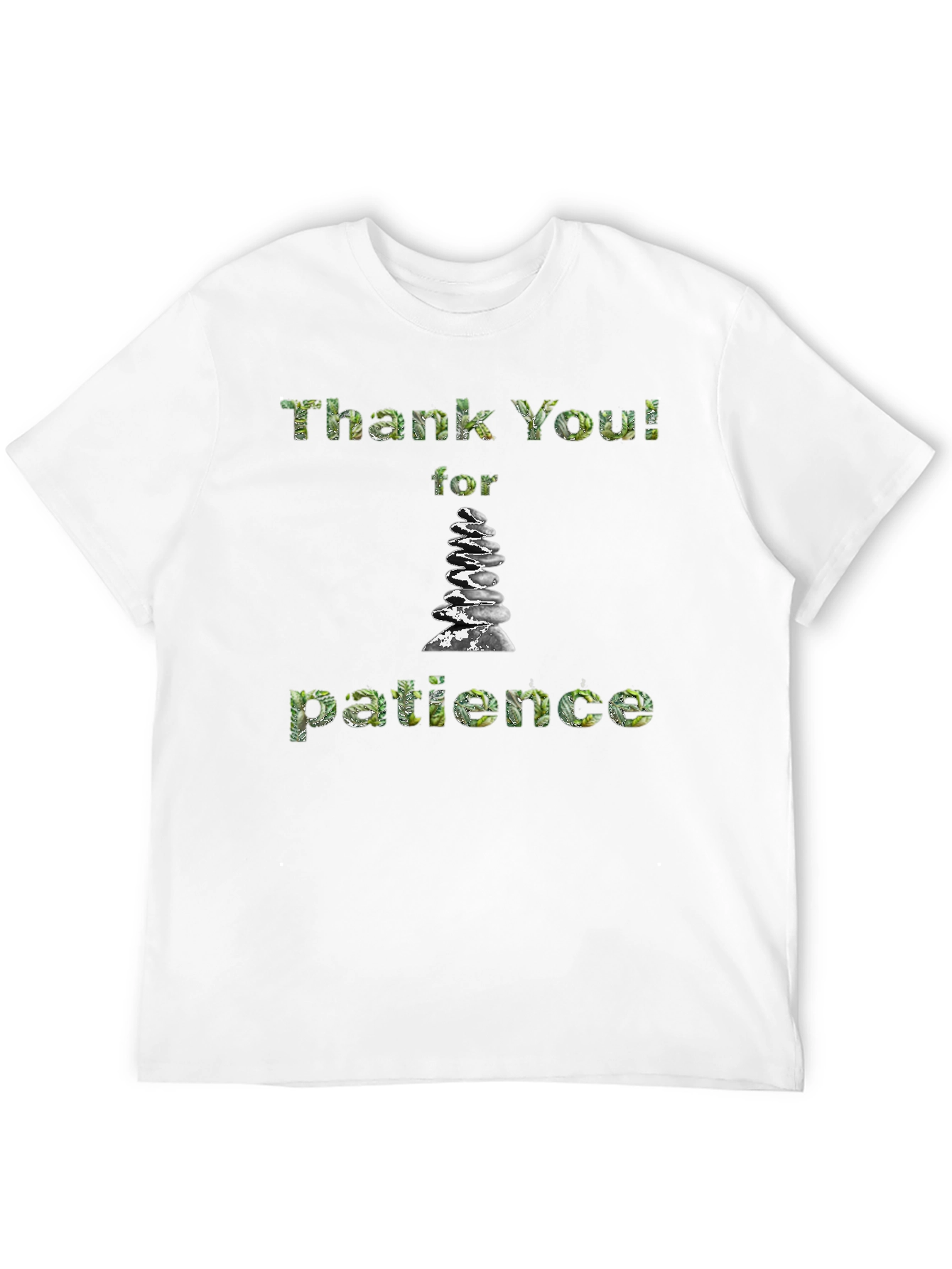 Thank You for Patience Stone Stack T-Shirt