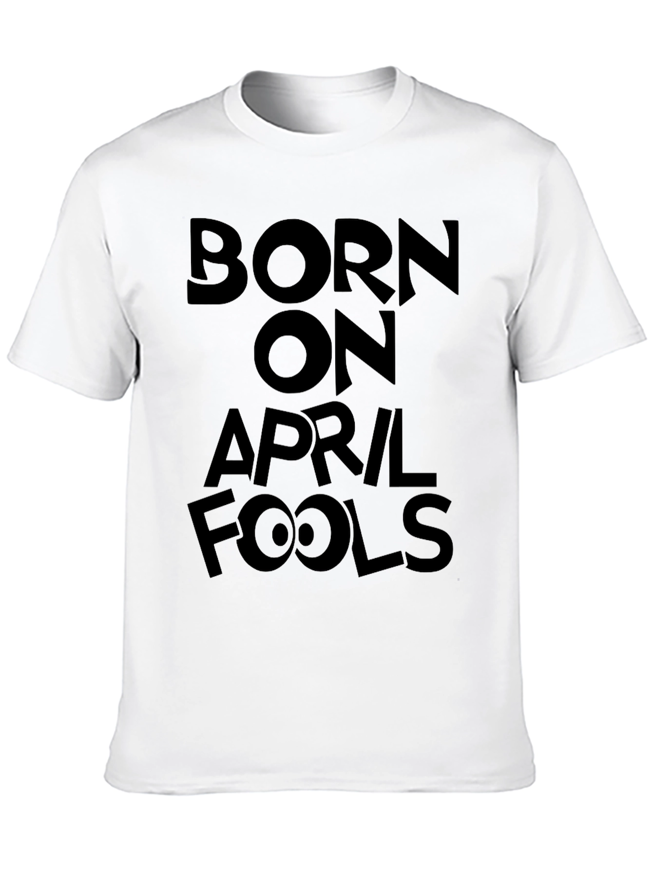 Born On April Fools T-Shirt Funny Graphic Tee