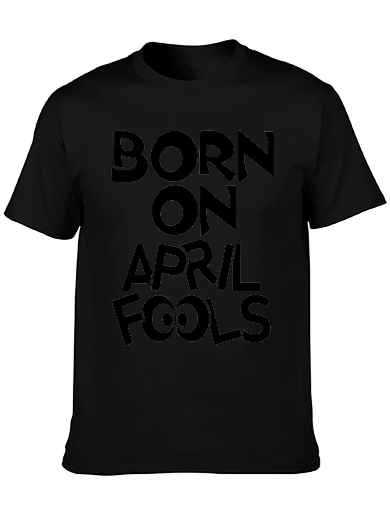 Born On April Fools T-Shirt Funny Graphic Tee