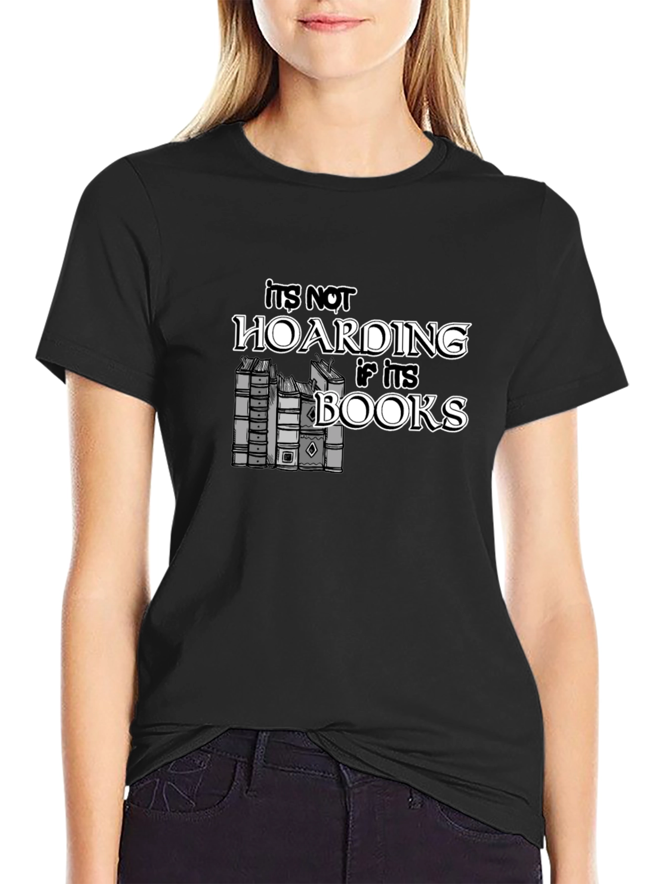 Its Not Hoarding If Its Books T-Shirt