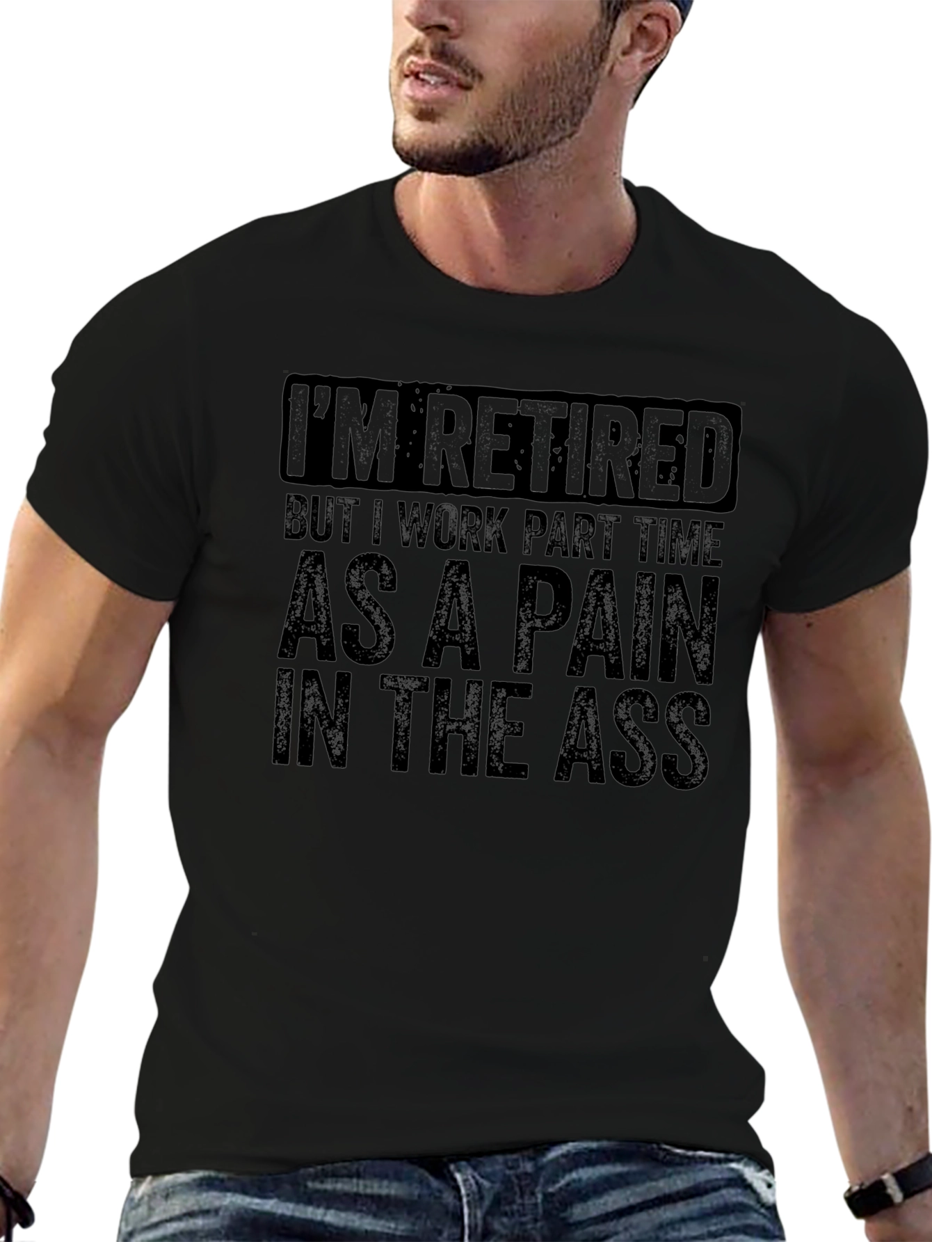 Retired Pain in the Ass T-Shirt Funny Retirement Gift