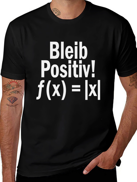 Bleib Positiv Math Equation Graphic T-Shirt