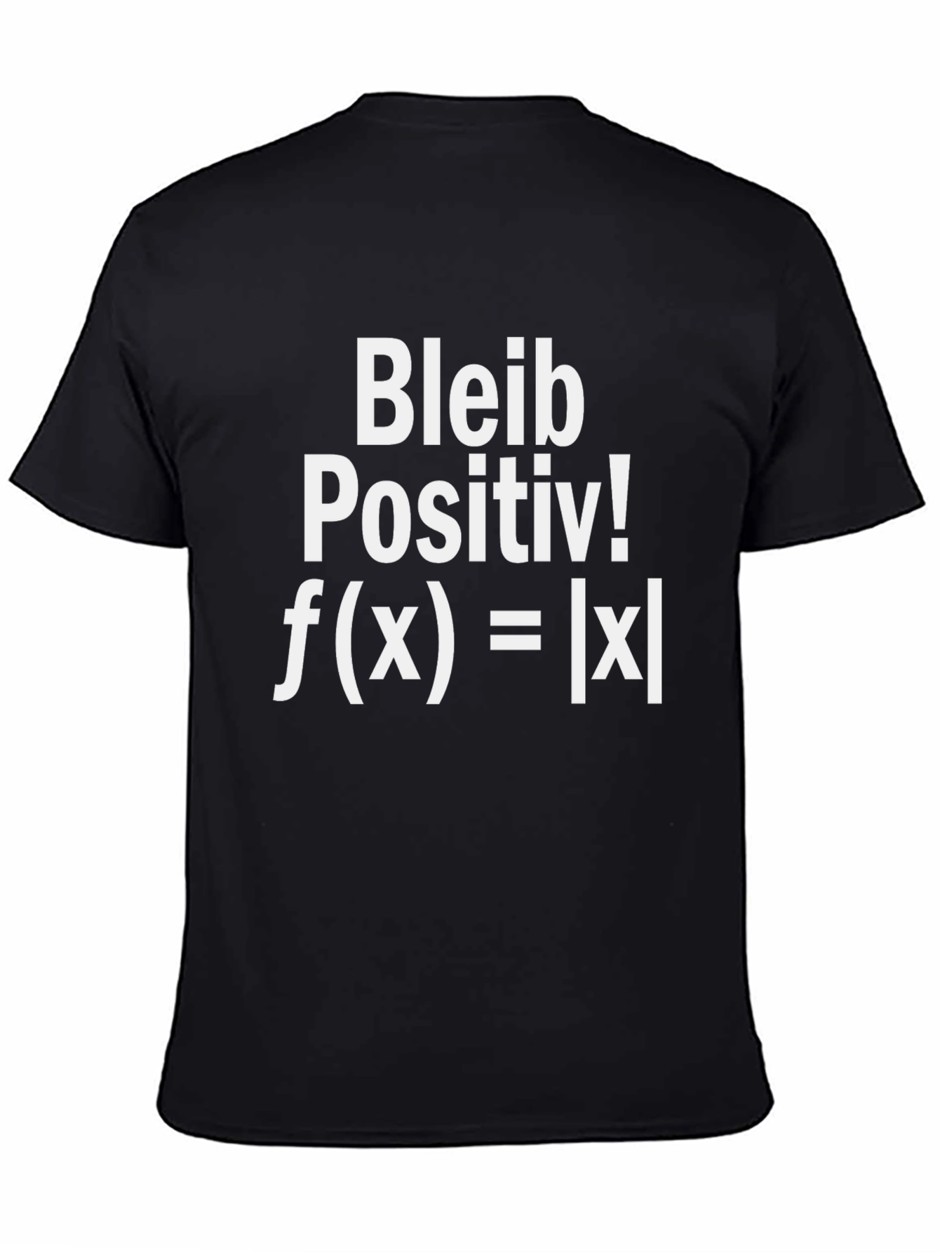 Bleib Positiv Math Equation Graphic T-Shirt