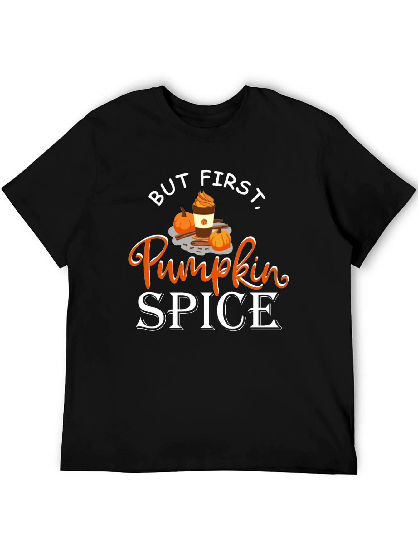 But First Pumpkin Spice Black T-Shirt
