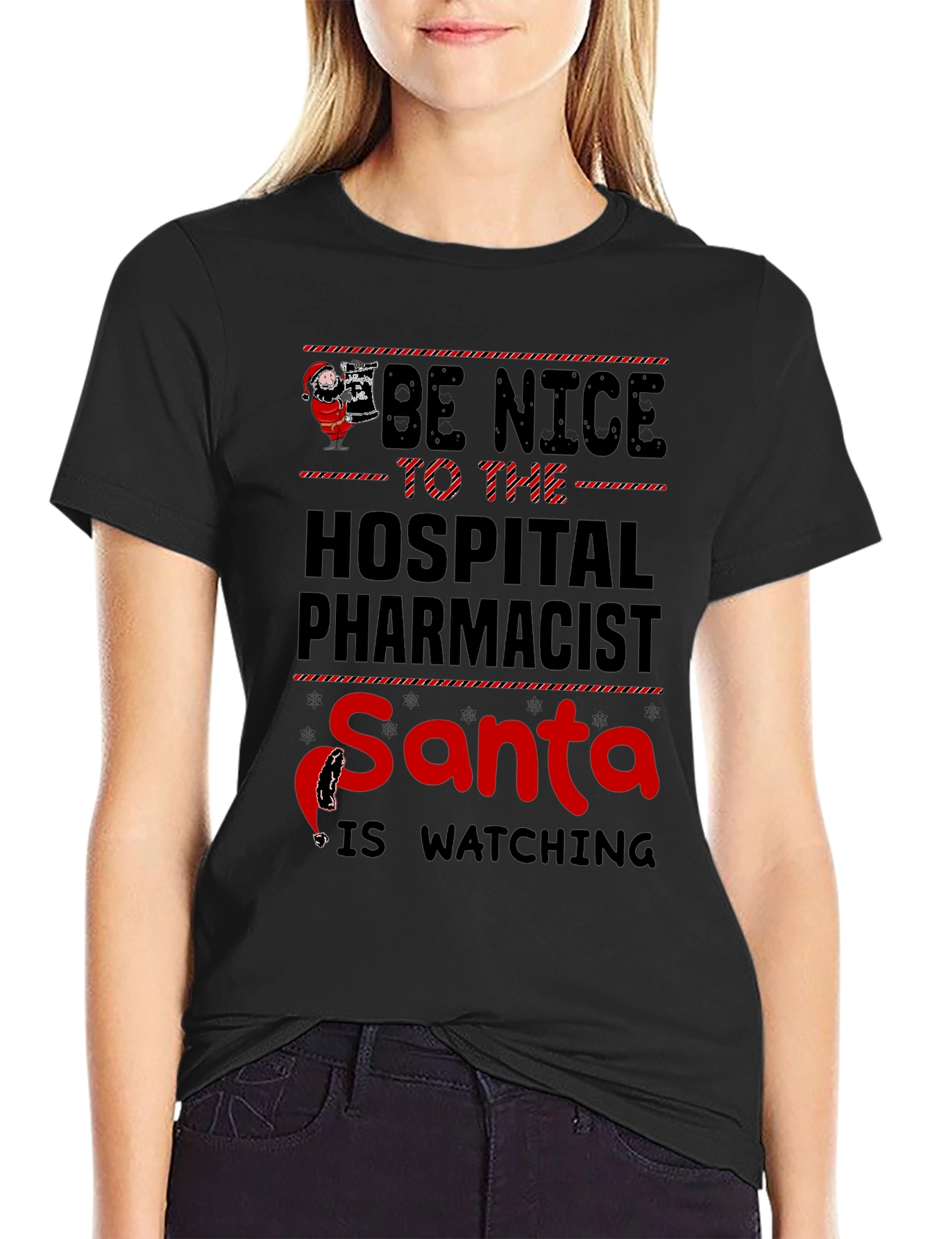Be Nice to Hospital Pharmacist Santa T-Shirt