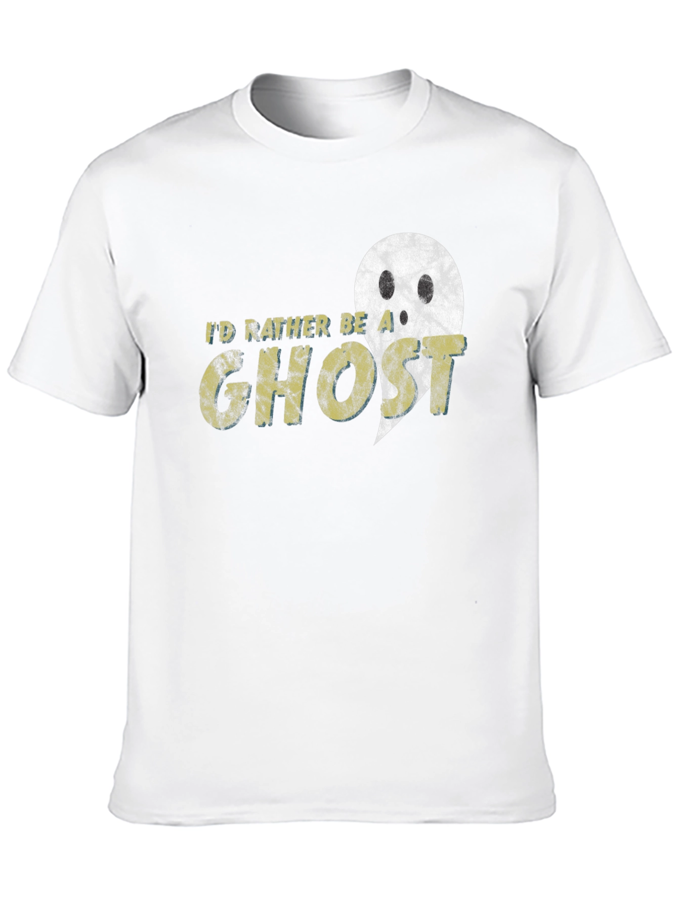 Id Rather Be A Ghost T-Shirt