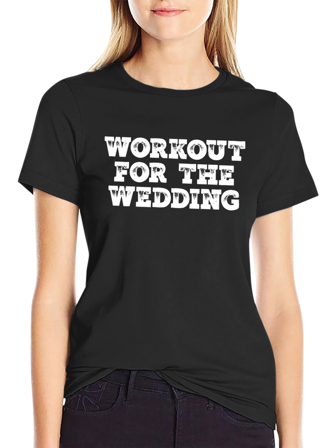 Workout For The Wedding - Graphic T-Shirt
