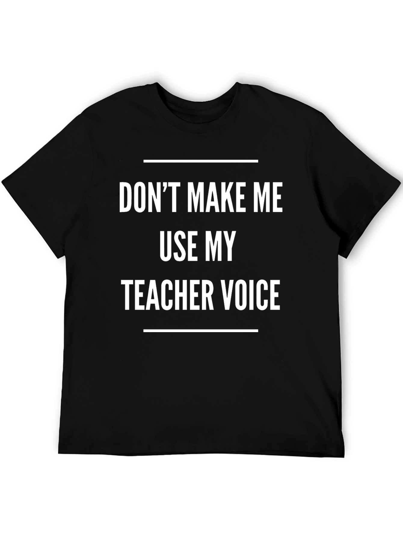 Teacher Voice T-Shirt - Funny Teacher Gift