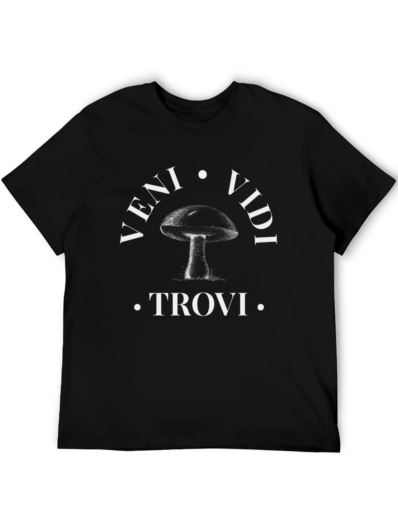 Veni Vidi Trovi Mushroom Graphic Tee
