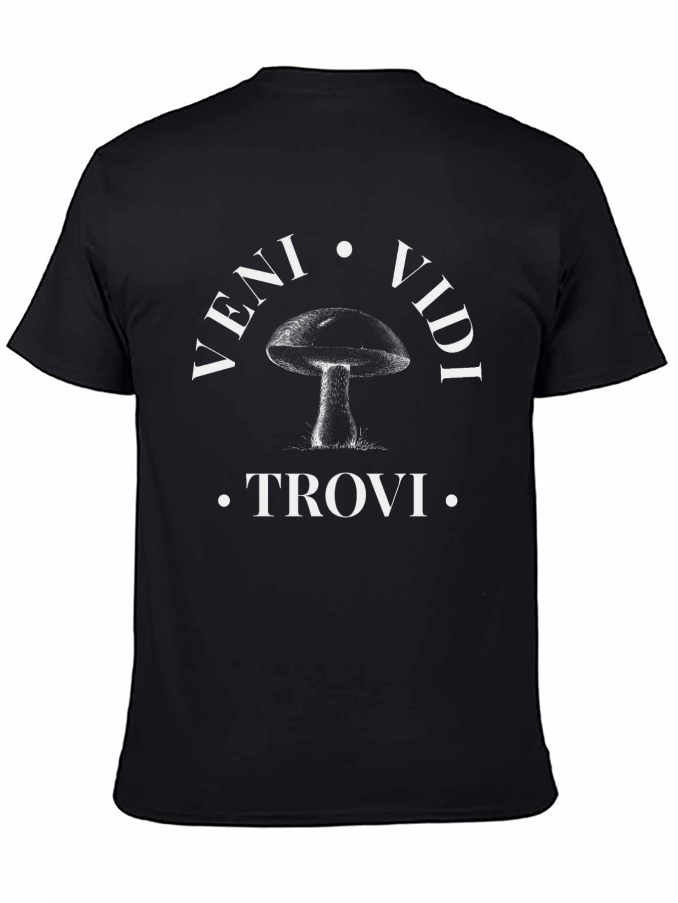 Veni Vidi Trovi Mushroom Graphic Tee