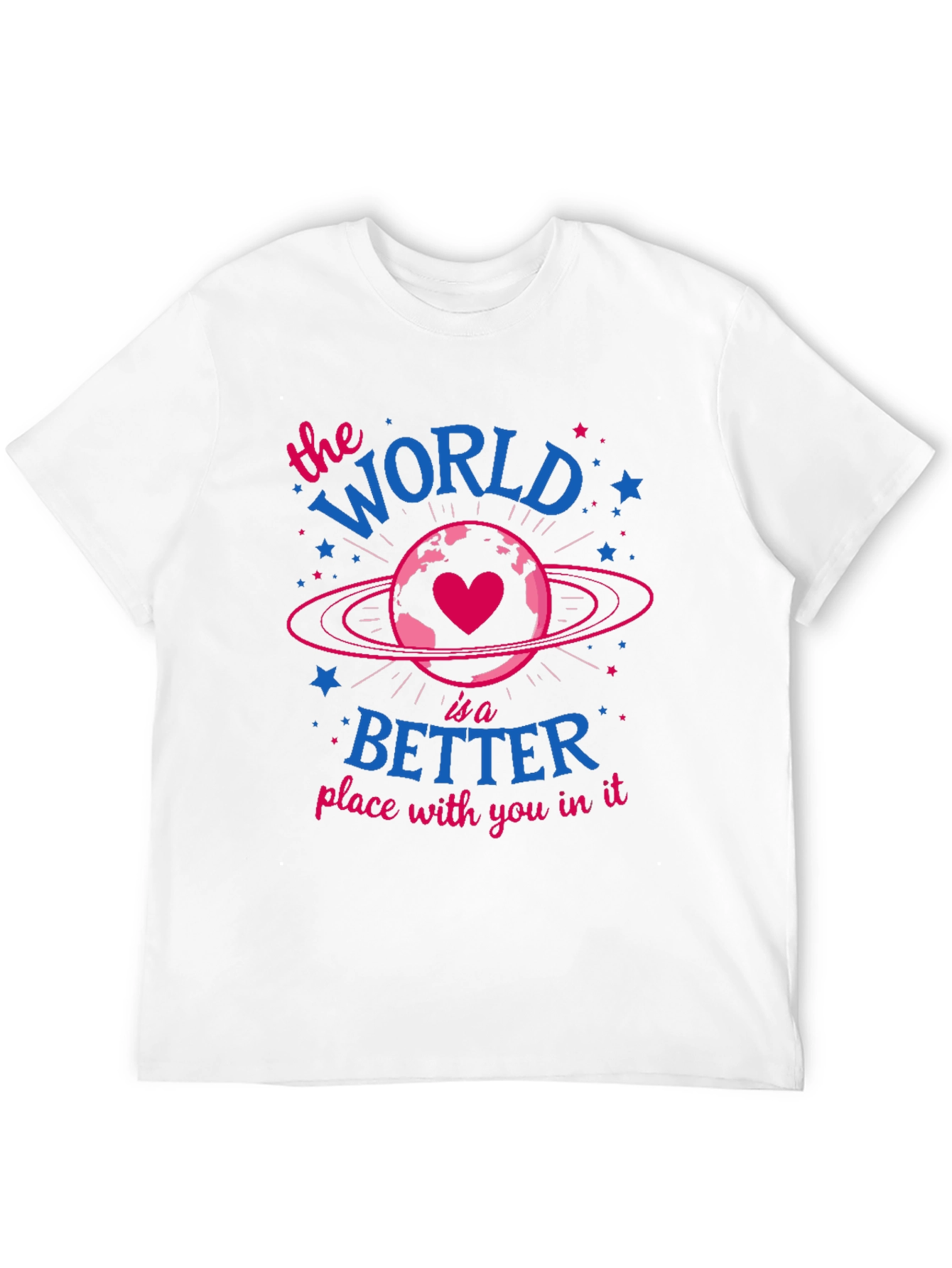 World is Better With You Graphic Tee