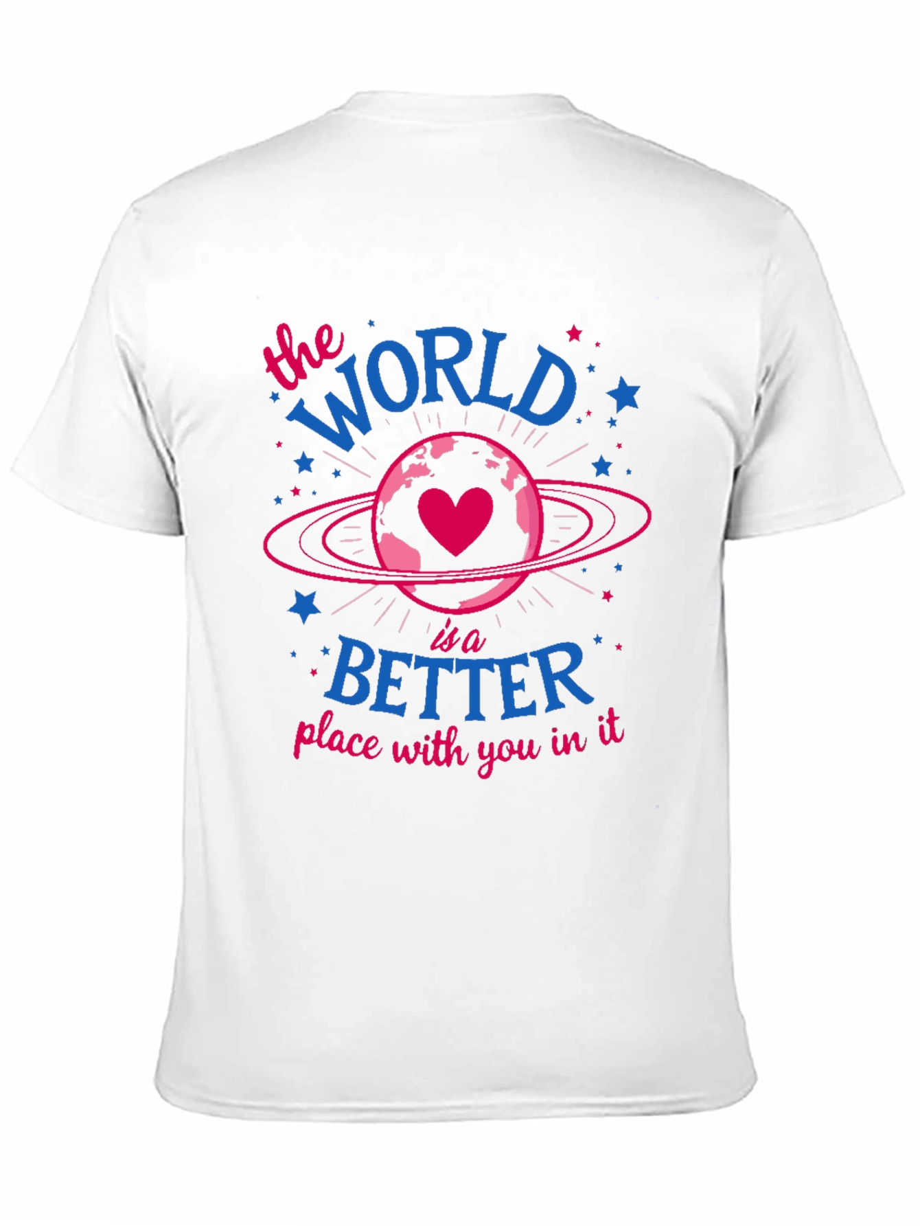 World is Better With You Graphic Tee