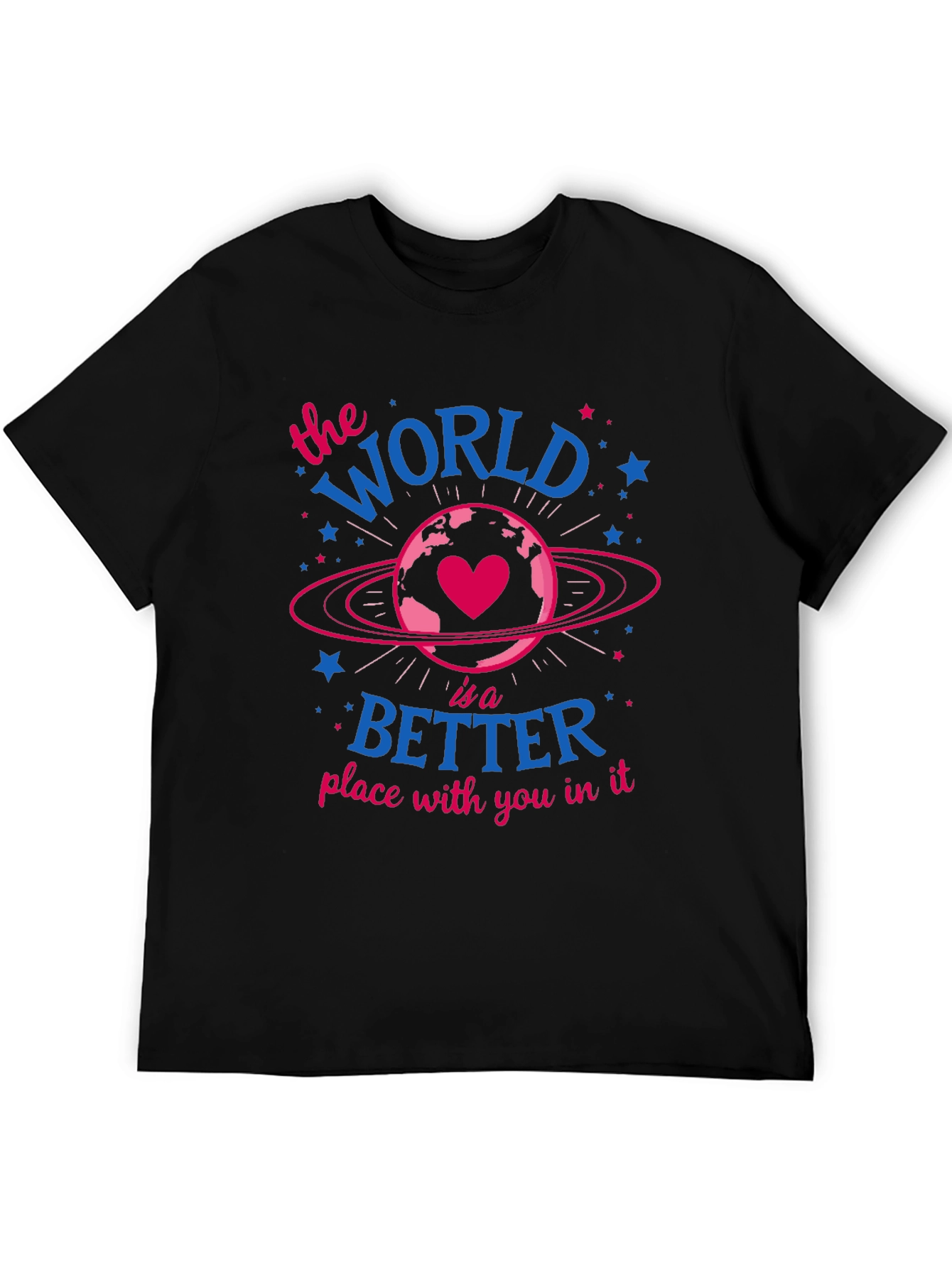 World is Better With You Graphic Tee