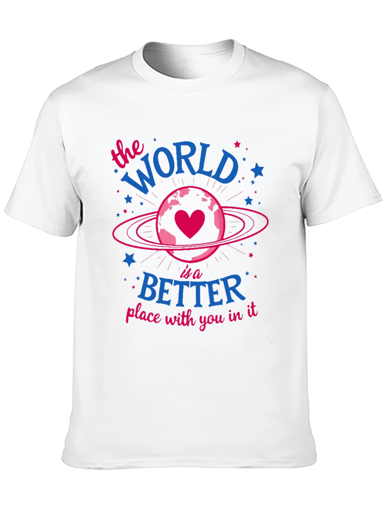 World is Better With You Graphic Tee