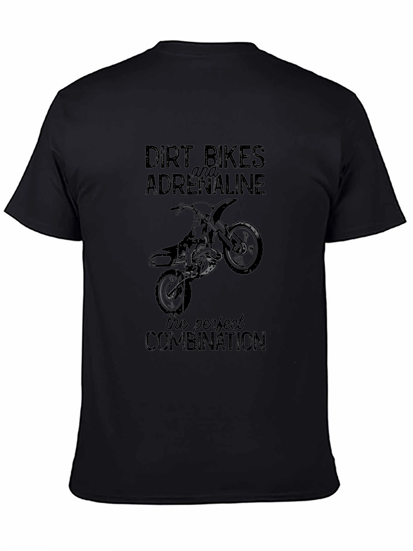 Dirt Bikes & Adrenaline T-Shirt - Perfect Combination