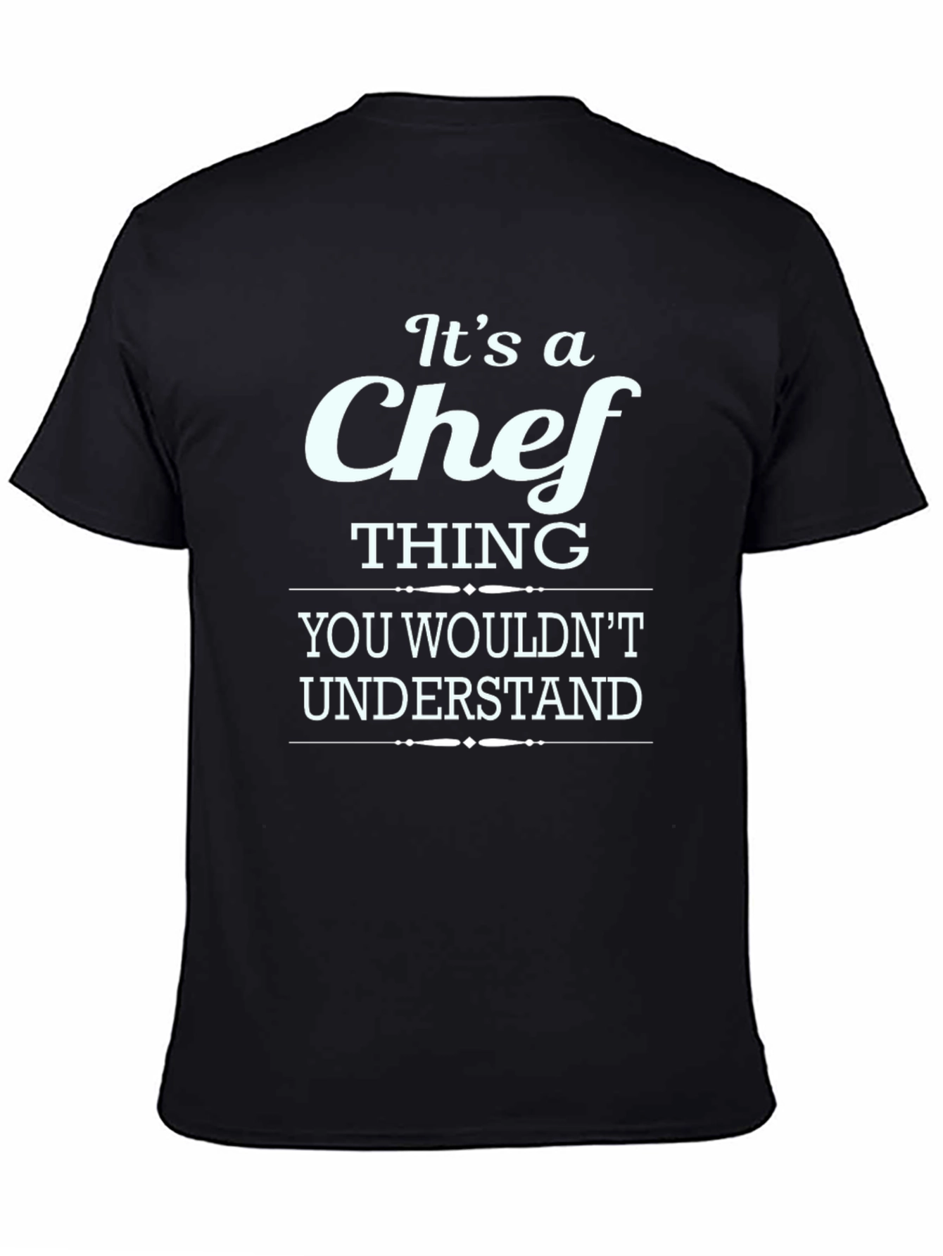 Its A Chef Thing T-Shirt