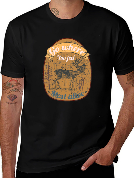 Go Where You Feel Most Alive T-Shirt - Deer Graphic Tee