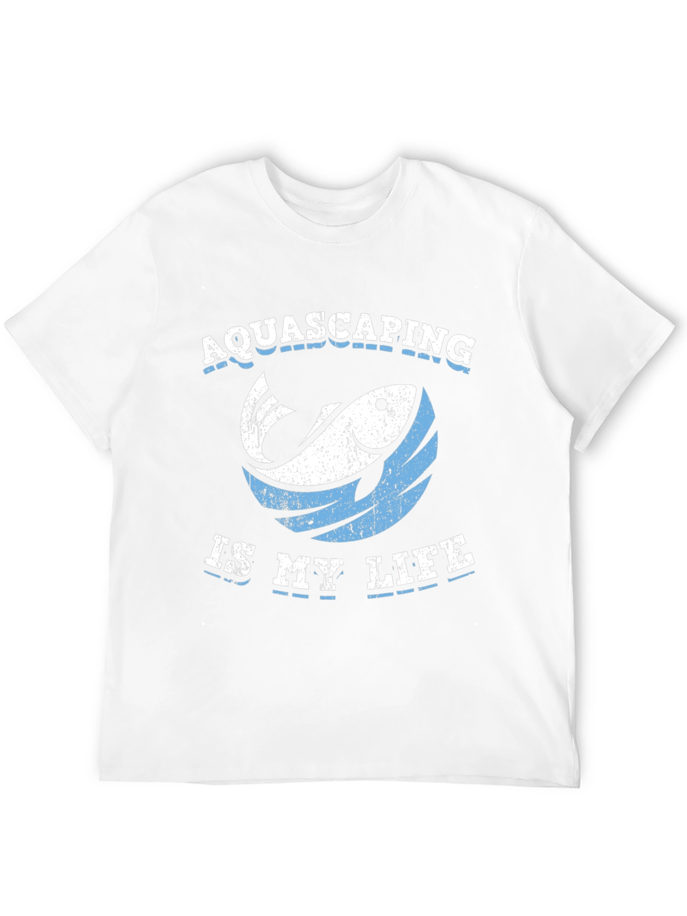 Aquascaping Is My Life T-Shirt
