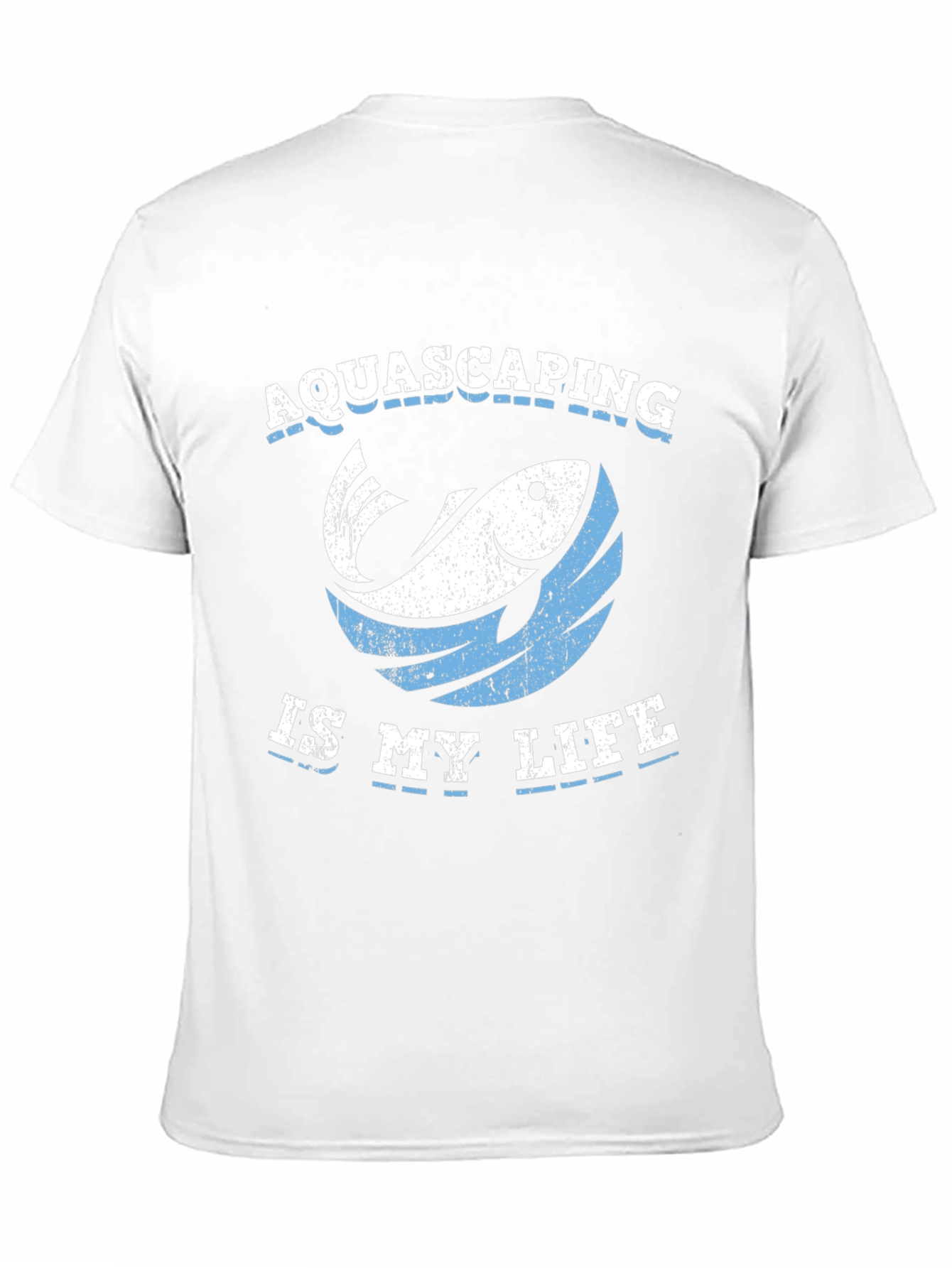 Aquascaping Is My Life T-Shirt