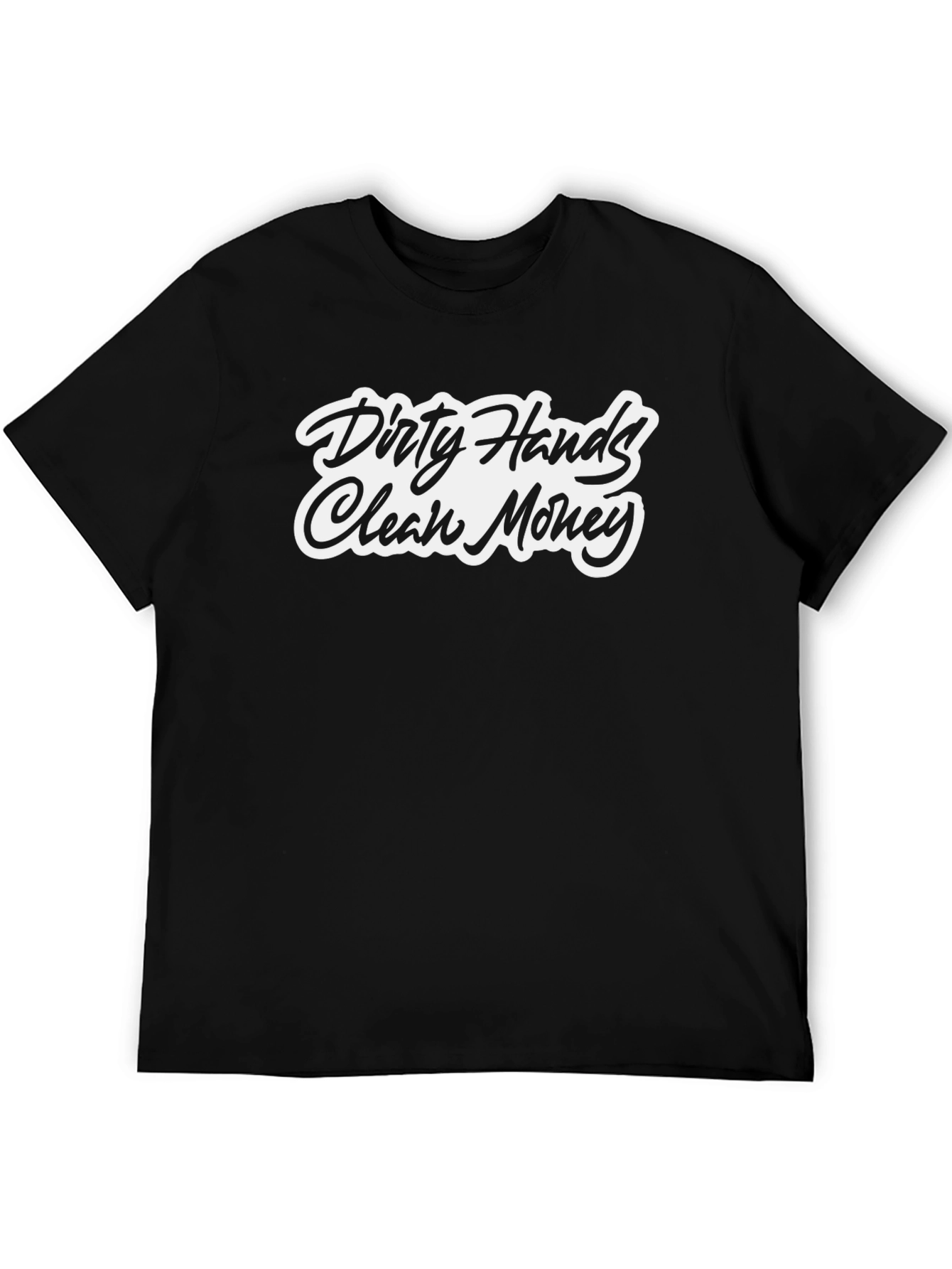 Dirty Hands Clean Money Graphic Tee