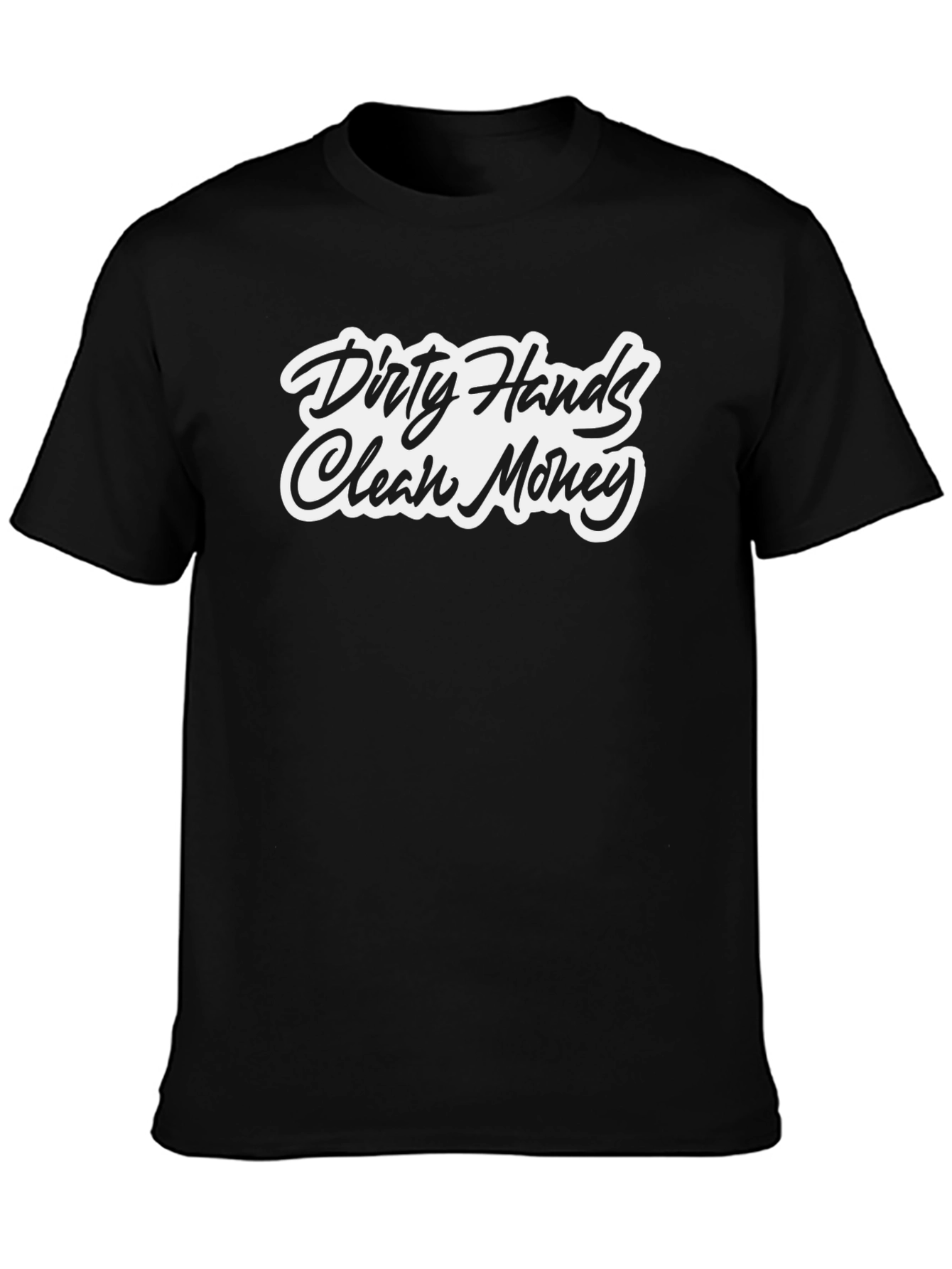 Dirty Hands Clean Money Graphic Tee