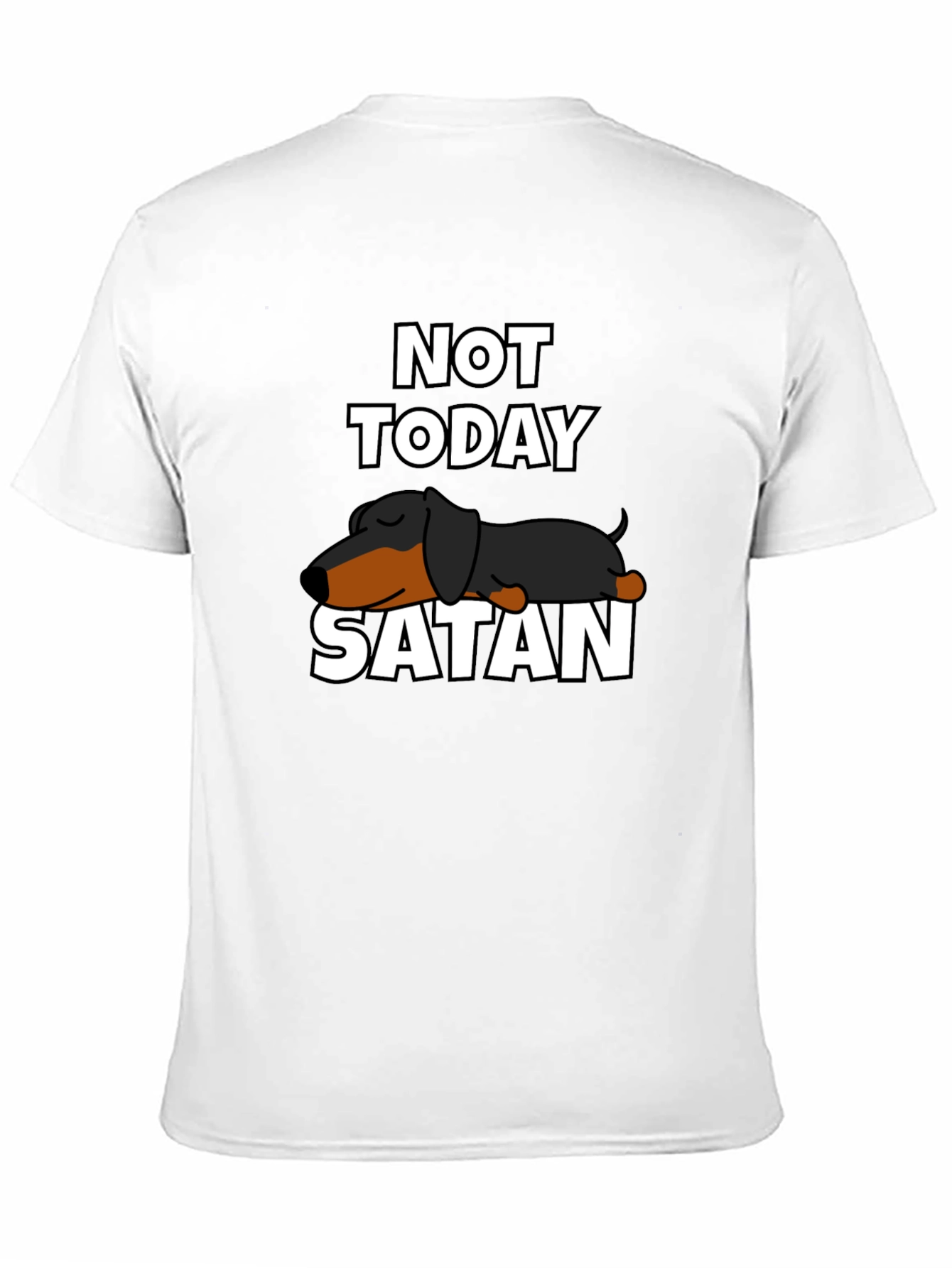 Not Today Satan Dachshund Graphic Tee