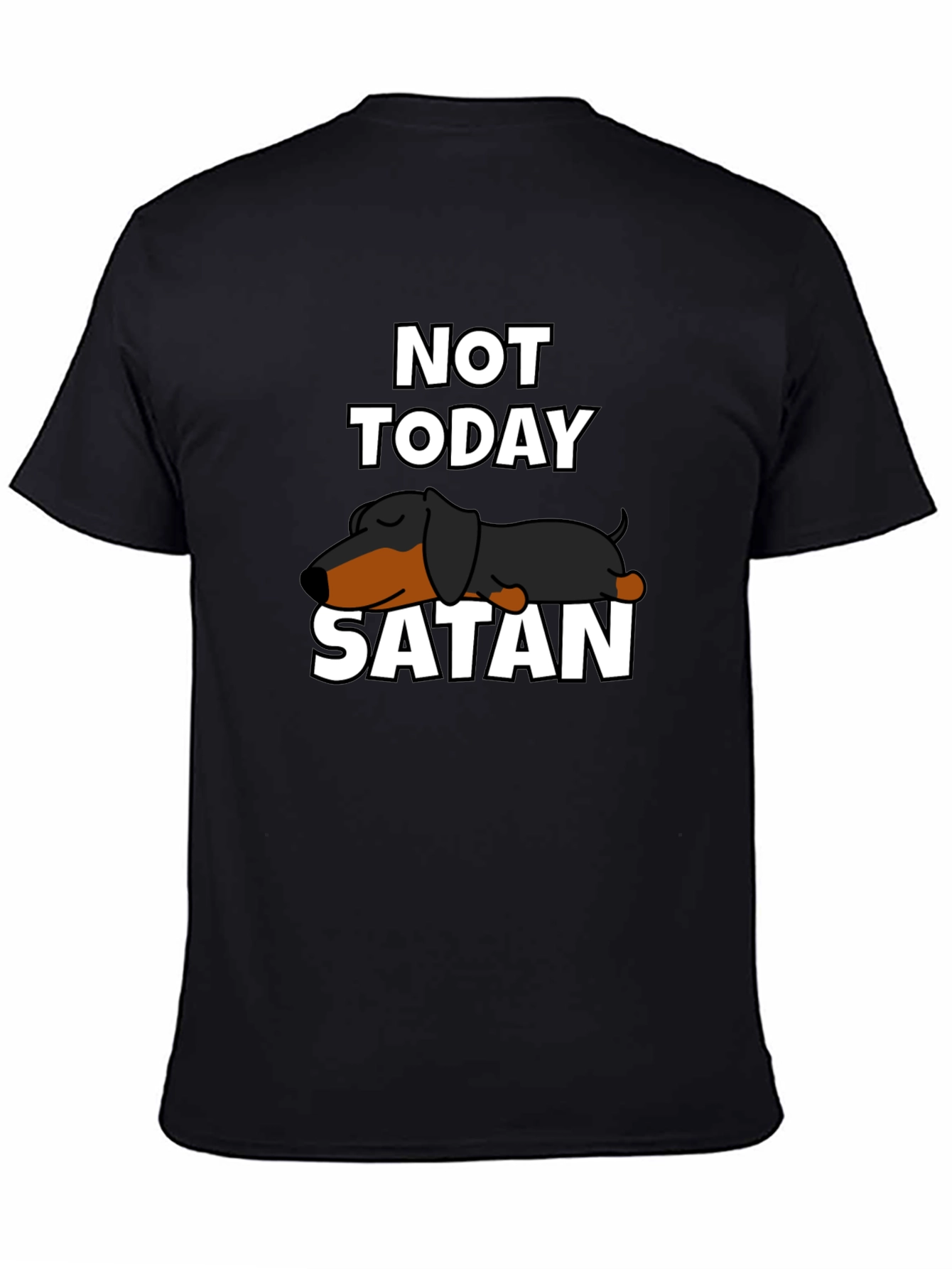 Not Today Satan Dachshund Graphic Tee