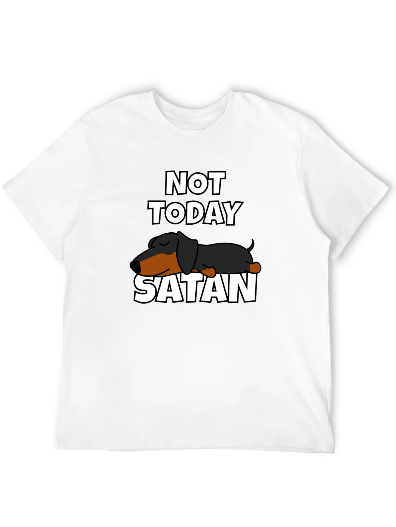 Not Today Satan Dachshund Graphic Tee
