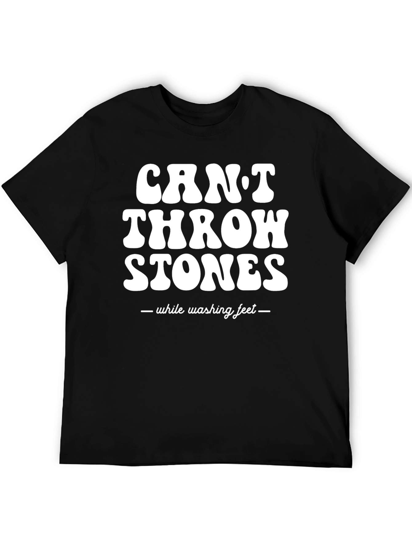 Cant Throw Stones T-Shirt