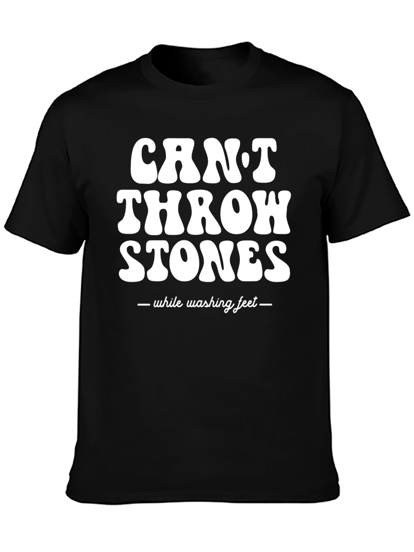 Cant Throw Stones T-Shirt