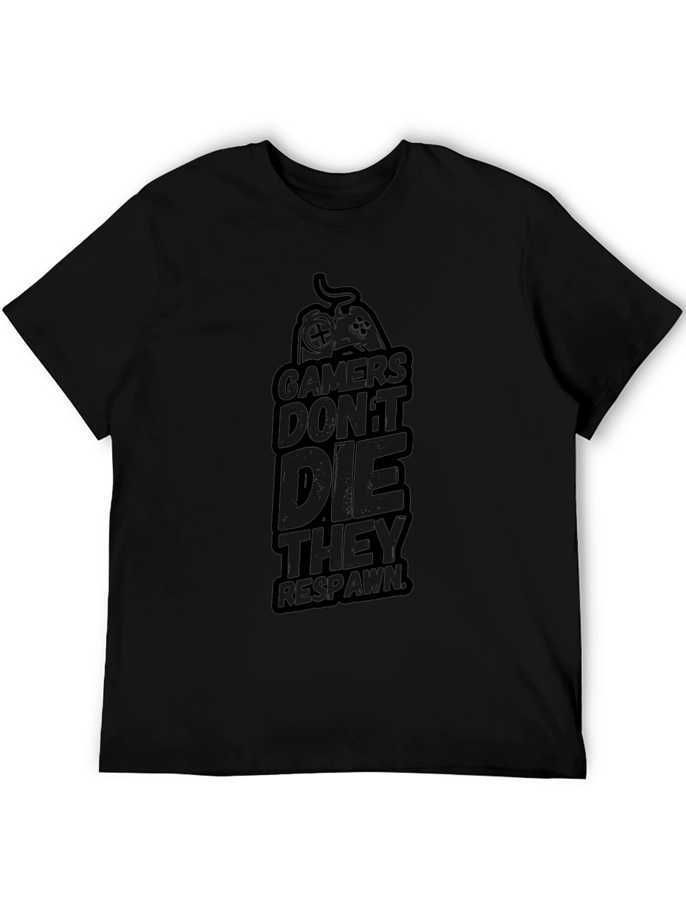 Gamers Dont Die They Respawn Graphic Tee