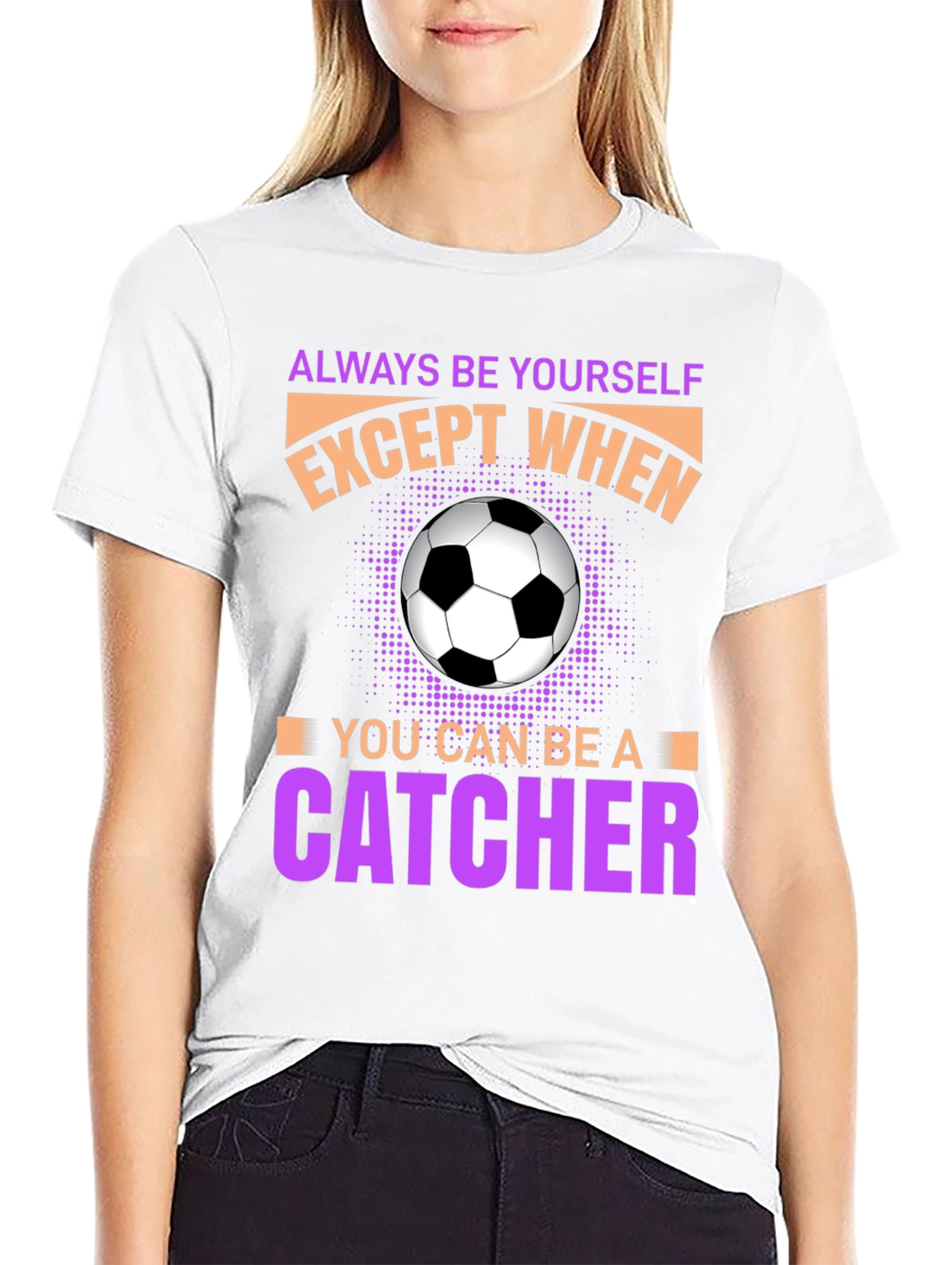 Always Be Yourself Unless Catcher T-Shirt
