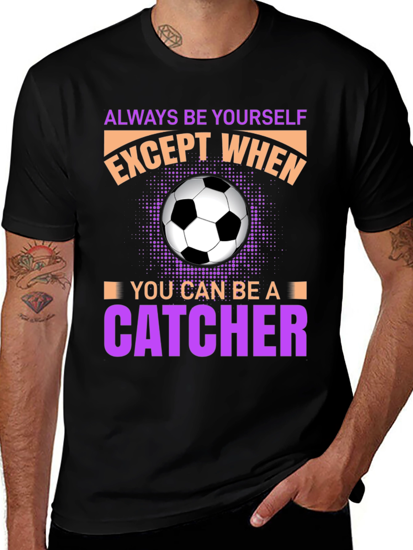 Always Be Yourself Unless Catcher T-Shirt