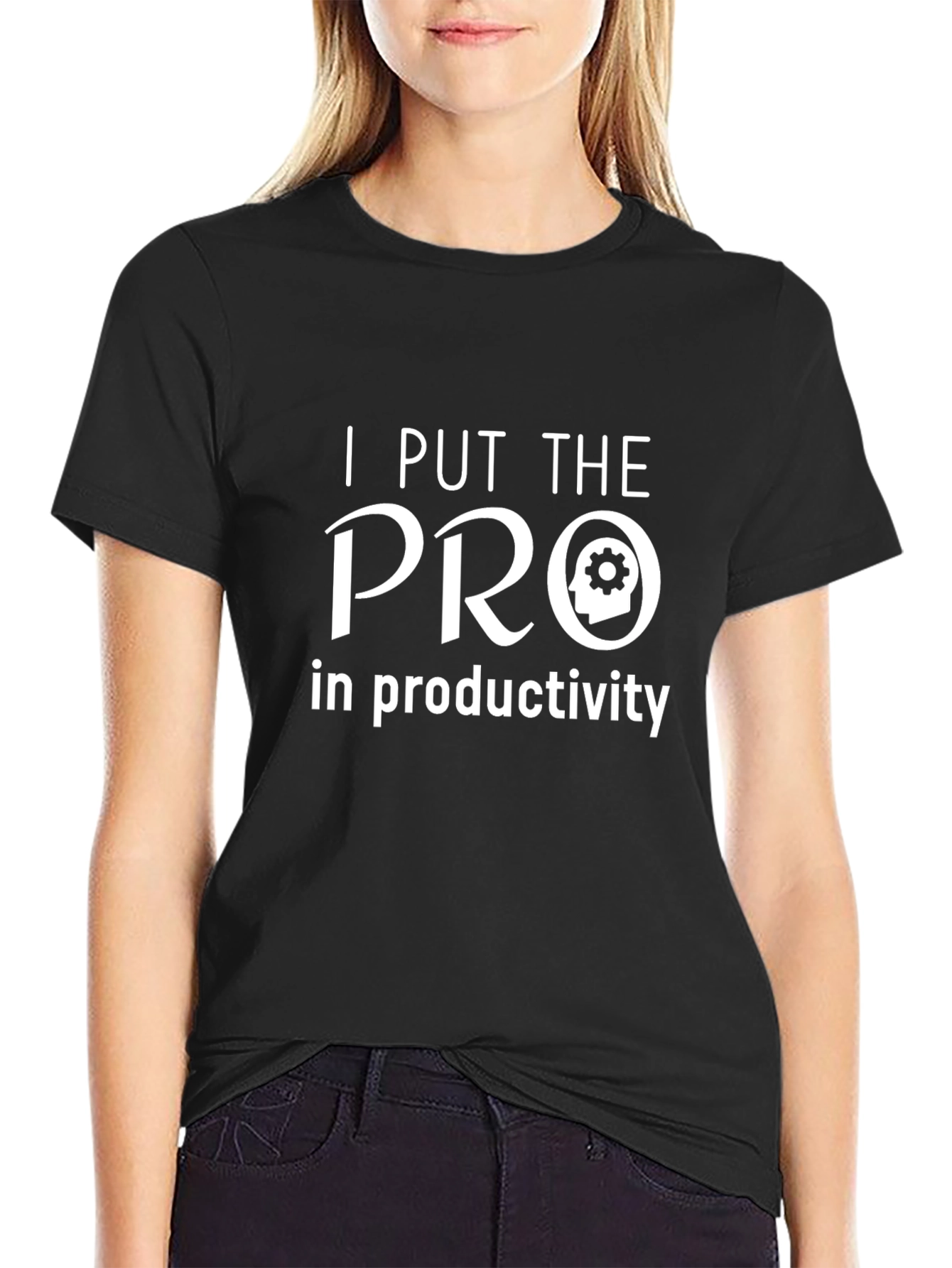 I Put The Pro In Productivity T-Shirt
