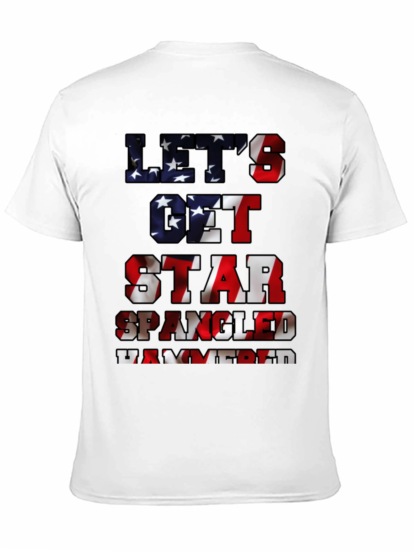 Lets Get Star Spangled Hammered Tee