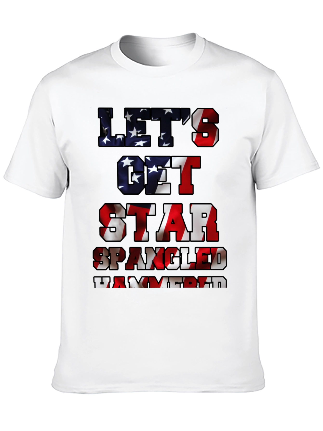 Lets Get Star Spangled Hammered Tee