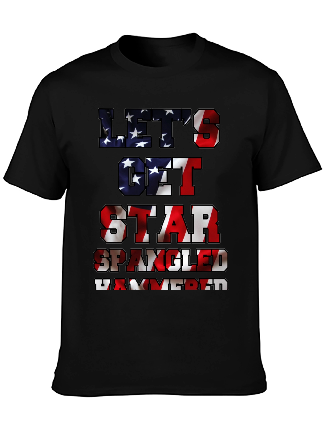 Lets Get Star Spangled Hammered Tee