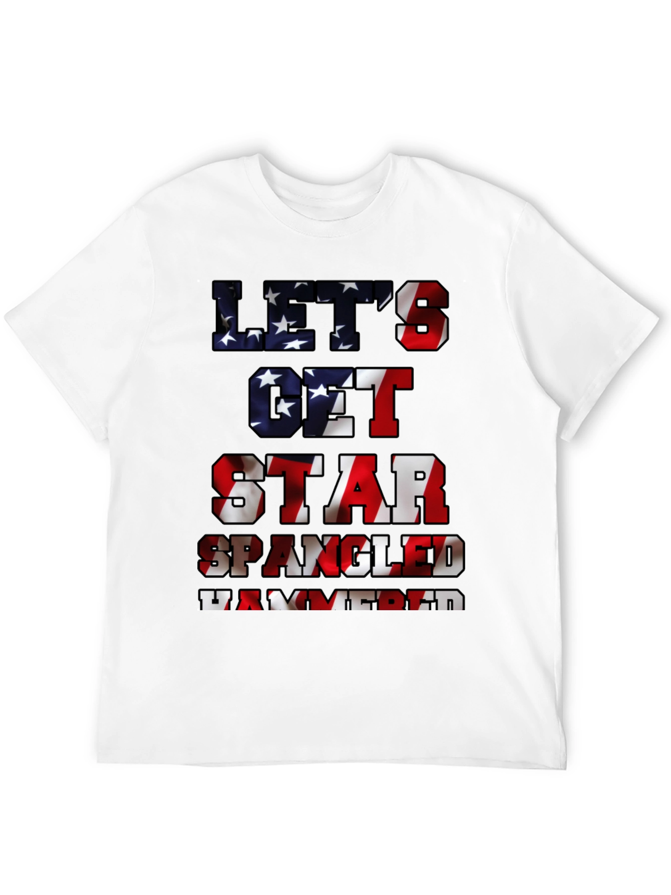 Lets Get Star Spangled Hammered Tee