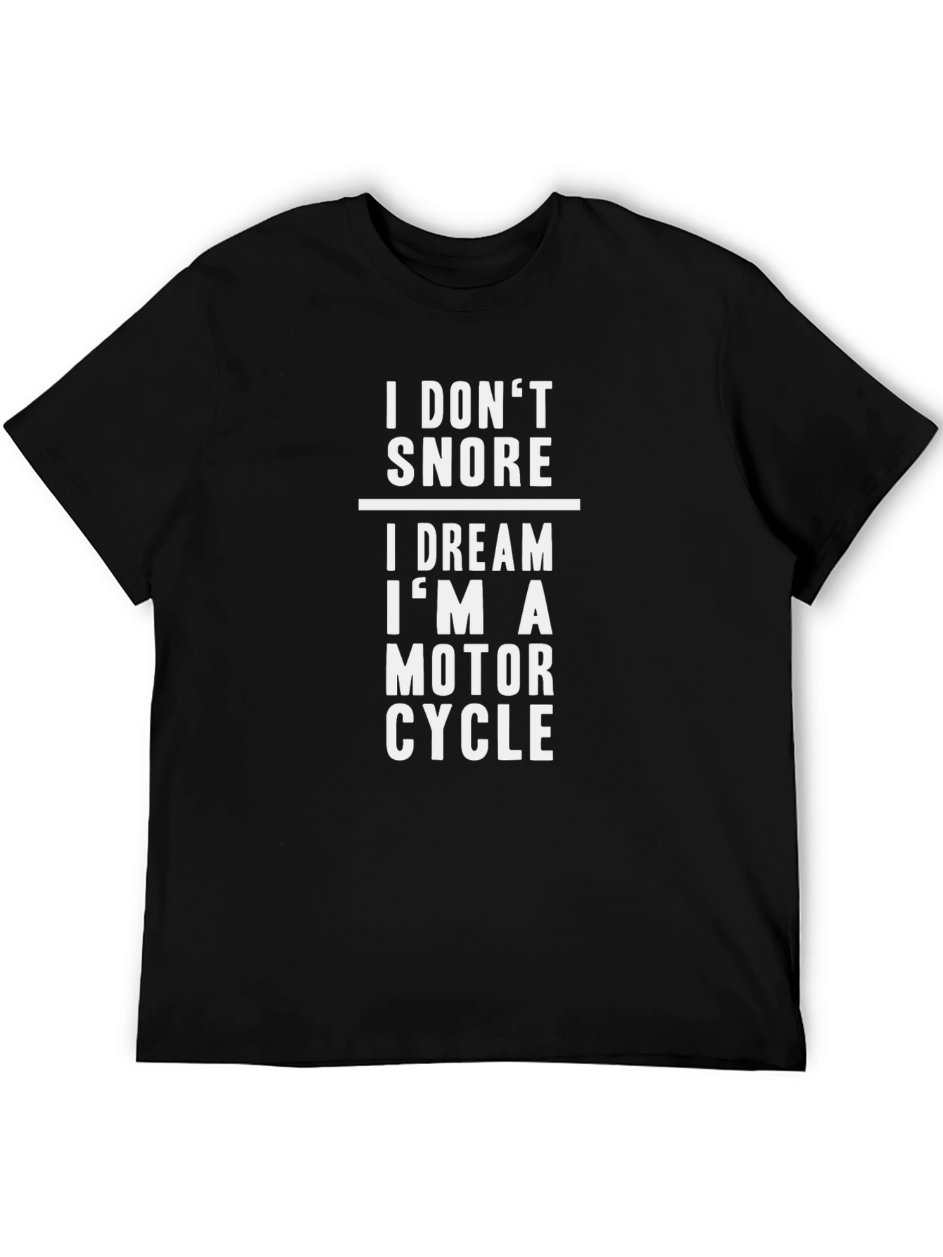 I Dream Im a Motorcycle Funny Graphic T-Shirt