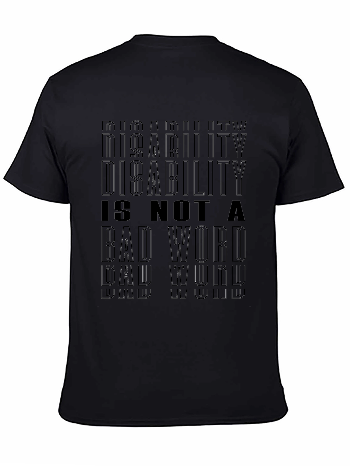 Disability is Not a Bad Word T-Shirt