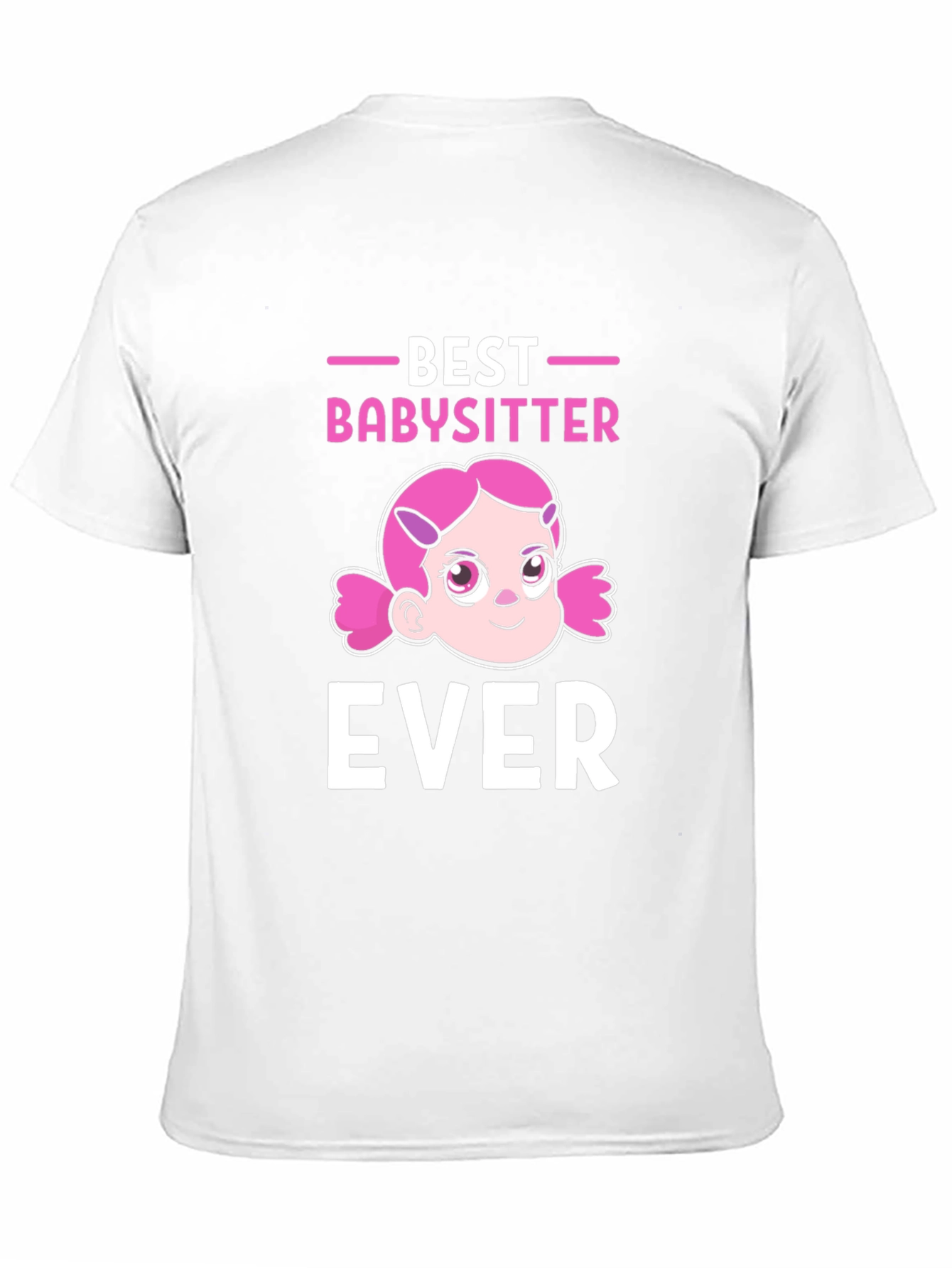 Best Babysitter Ever Graphic T-Shirt
