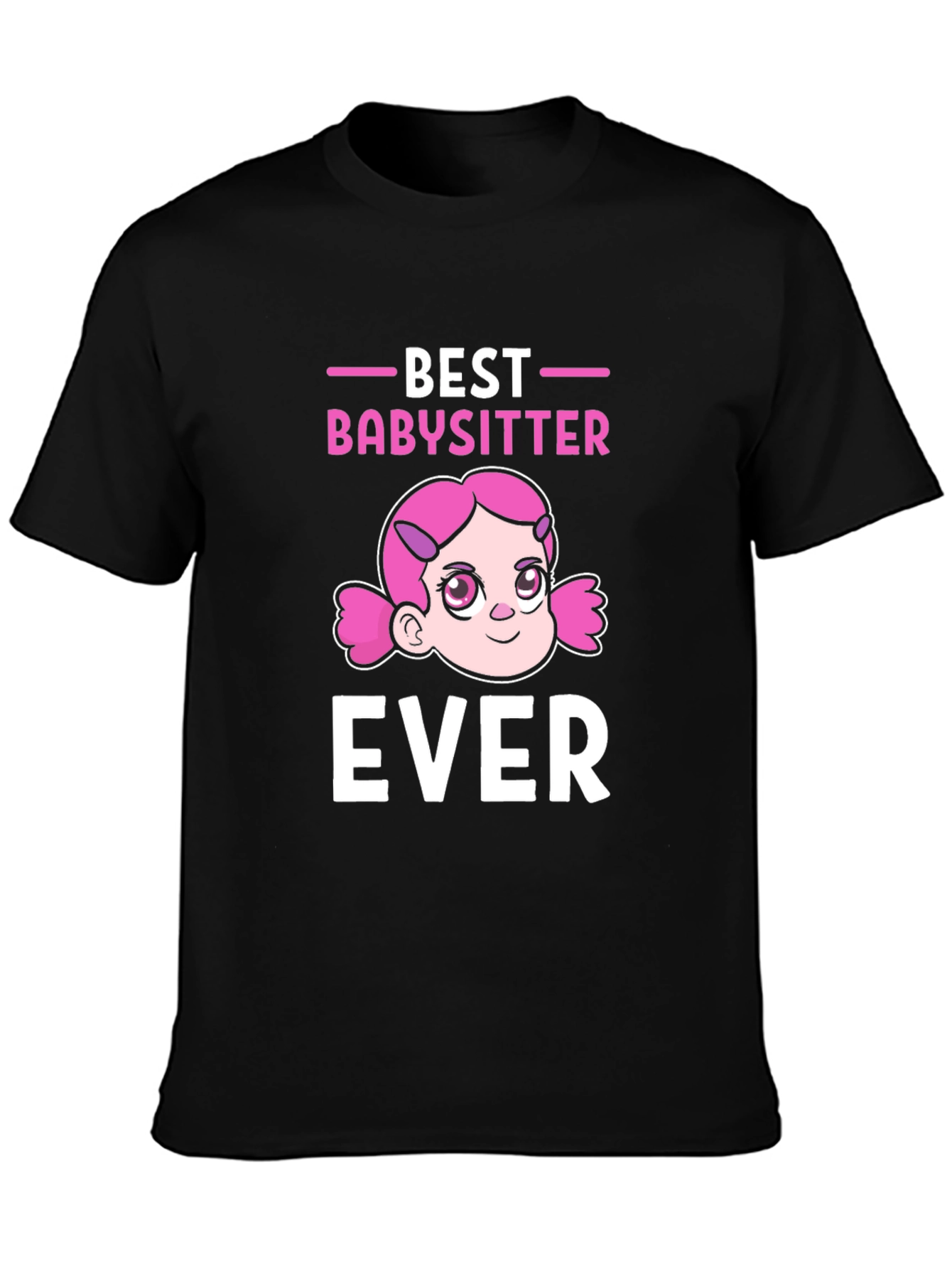 Best Babysitter Ever Graphic T-Shirt