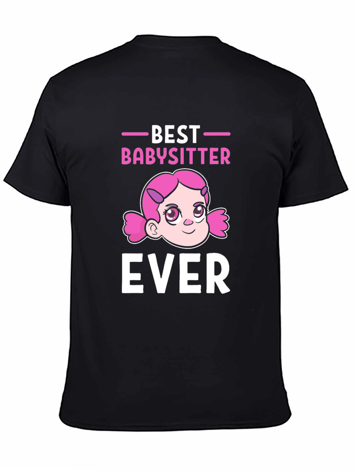 Best Babysitter Ever Graphic T-Shirt