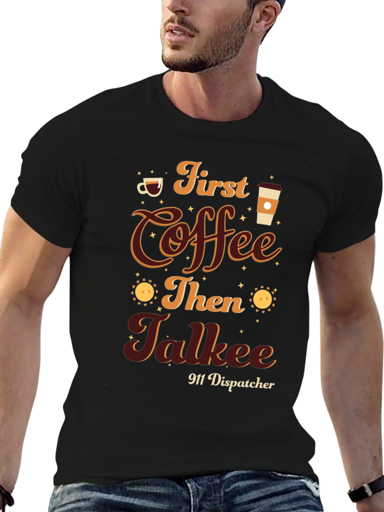 First Coffee Then Talkee 911 Dispatcher T-Shirt