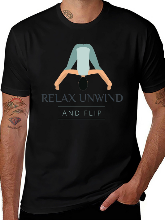 Relax Unwind and Flip Graphic T-Shirt