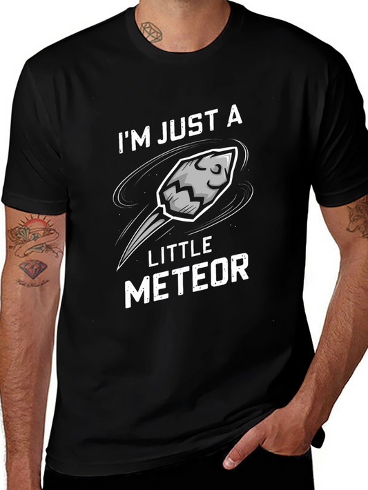 Im Just A Little Meteor Black T-Shirt