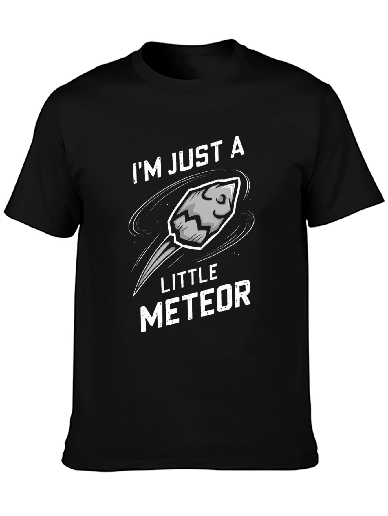 Im Just A Little Meteor Black T-Shirt