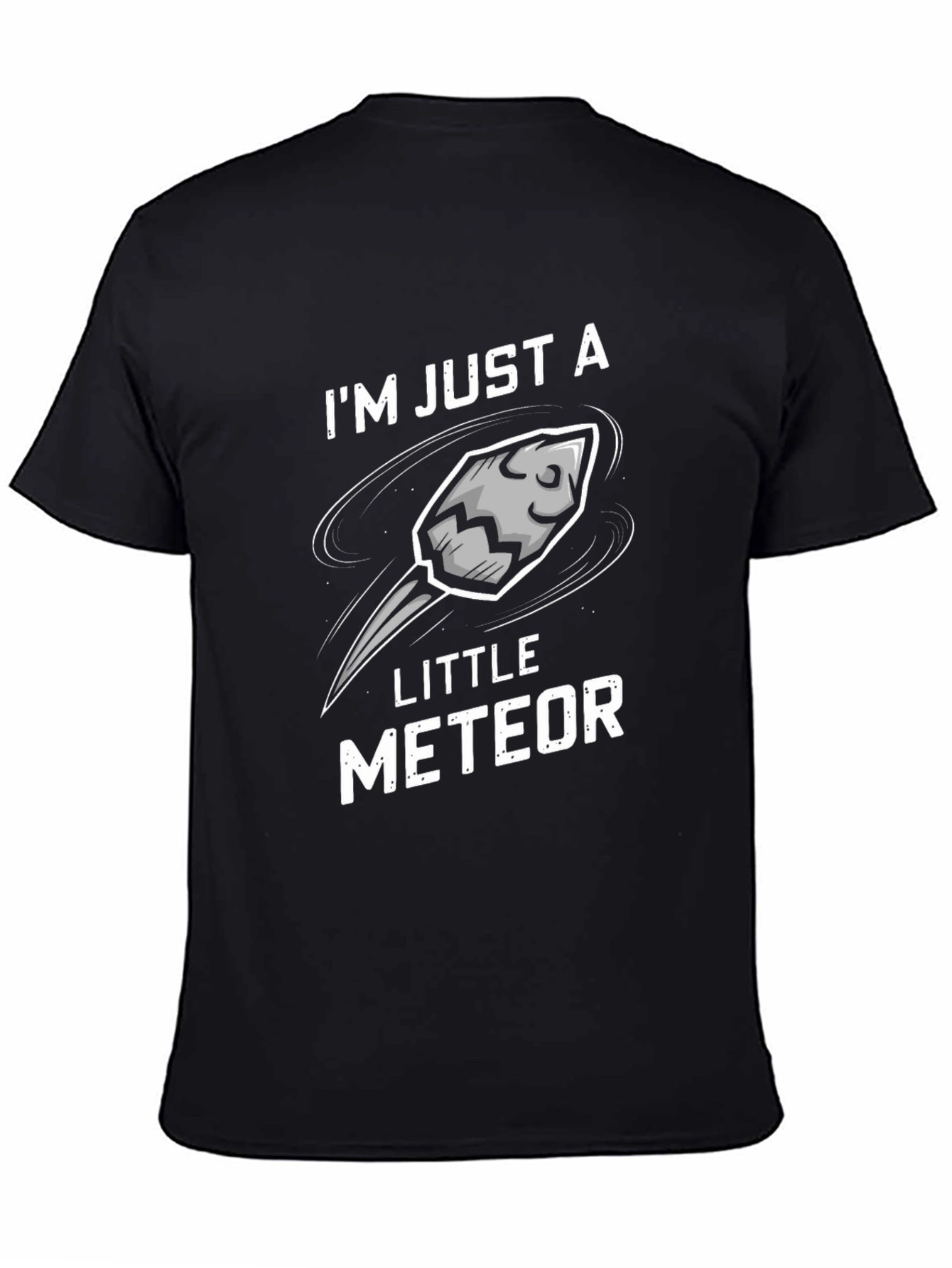 Im Just A Little Meteor Black T-Shirt