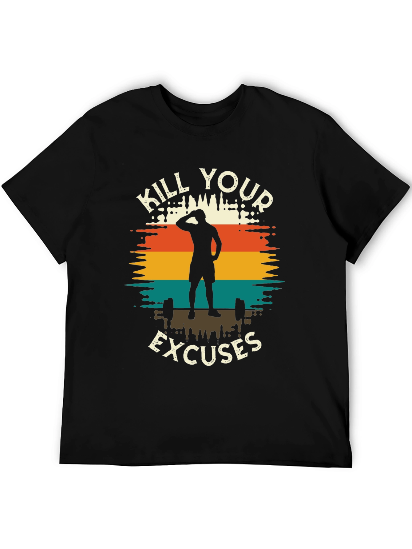 Kill Your Excuses Fitness T-Shirt