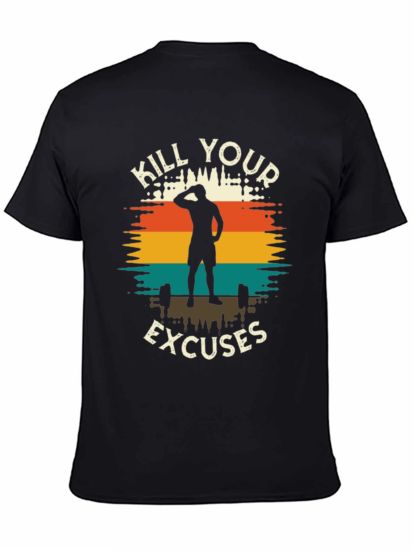 Kill Your Excuses Fitness T-Shirt